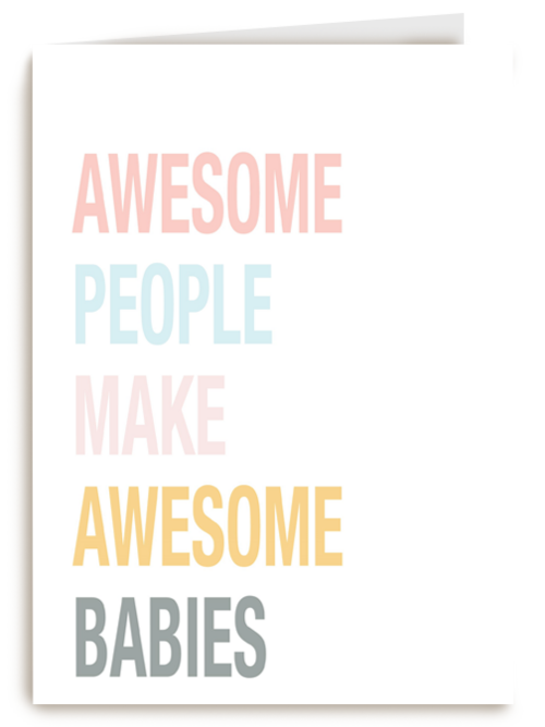 awesome people make awesome babies