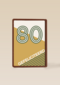verjaardagskaart 80 op bruine achtergrond