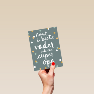 vaderdag kaart klassiek naast de beste vader ook een super opa