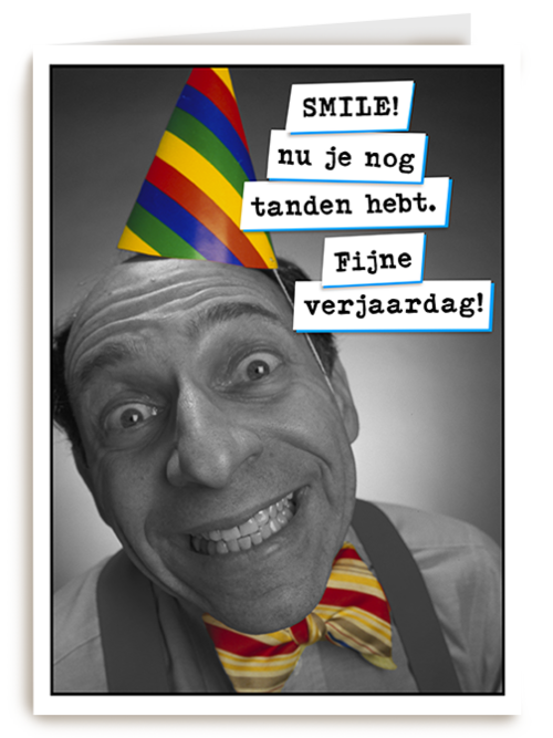 Smile nu je je tanden nog hebt