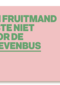 een fruitmand paste niet door de brievenbus kaart
