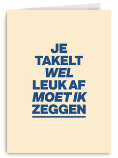 verjaardag kaart andc grappig je takelt wel leuk af moet ik zeggen