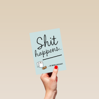 Shit happens Gezakt