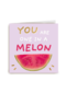 Bedankt kaart You are one in a melon
