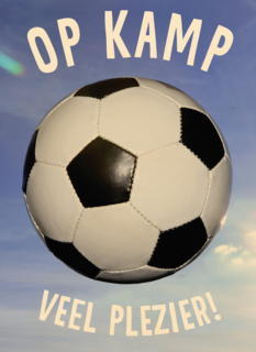 Op kamp kaart met voetbal veel plezier Op kamp kaart met voetbal veel plezier