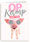 Op kamp kaart Biggetje met zonnebril have fun