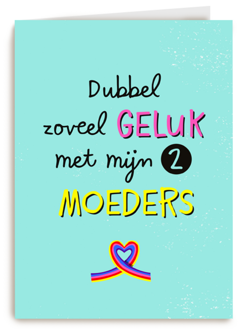 dubbel zo veel geluk met mijn moeder