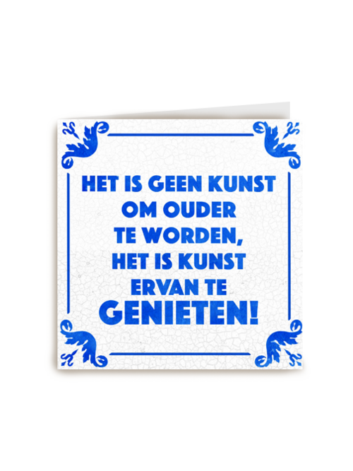 Verjaardagskaart man grappig Het is geen kunst om ouder te worden