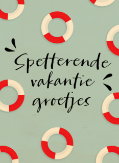 spetterende vakantie groetjes
