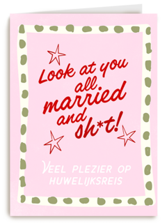 Look At You All Married And Shit