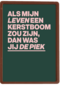 Jij bent de piek in mijn kerstboom