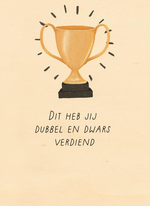 Complimentkaart dubbel en dwars verdiend