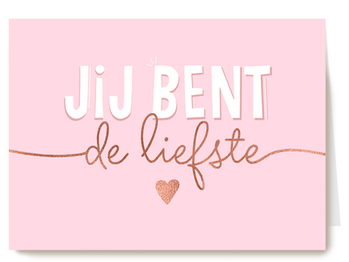 Jij bent de liefste roze