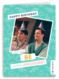 Friends could you me any more awesome