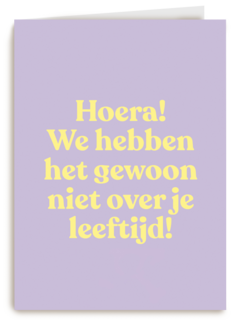 verjaardag kaart vrouw niet over je leeftijd