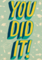 Geslaagdkaart you did it blauw met geel