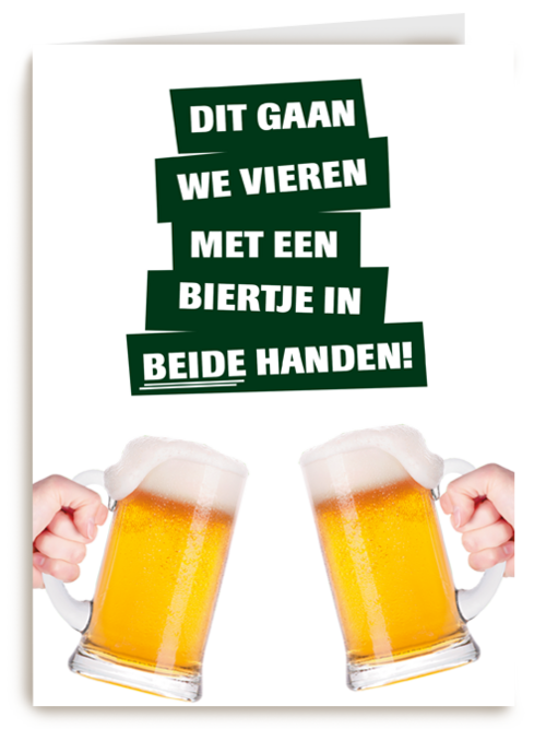 dit gaan we vieren met een biertje kaart