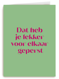 &C Dat heb je lekker voor elkaar geperst