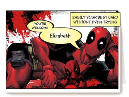 Deadpool Easily the best birthday card