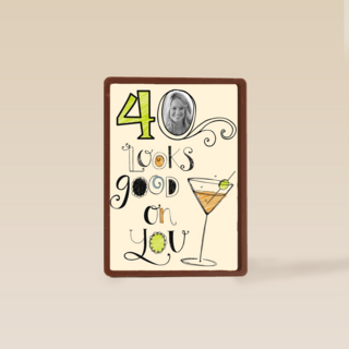 the big 40 looks good on you