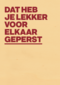&C Dat heb je lekker voor elkaar geperst