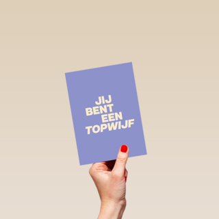 andC jij bent een topwijf