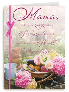 mama omdat jij zo zorgzaam bent
