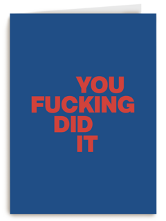 succes kaart you fucking did it