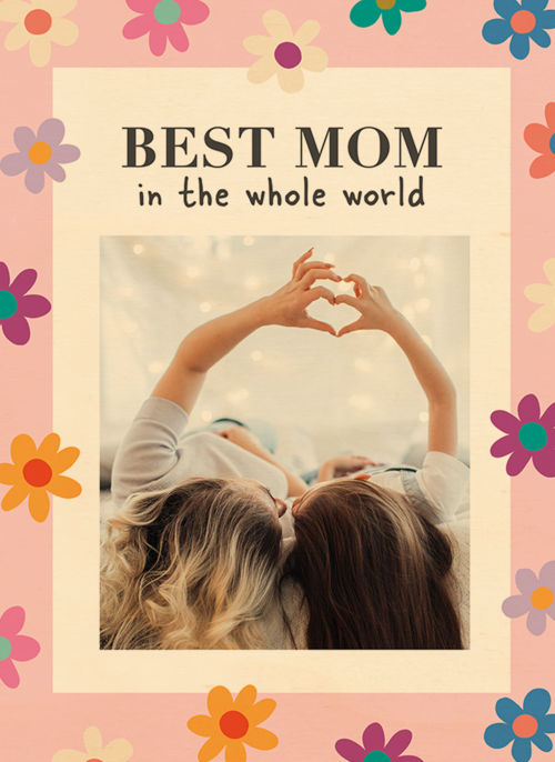 Moederdag kaart foto Best mom in the world