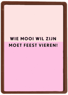 Verjaardagskaart vrouw grappig Wie mooi wil zijn moet feest vieren