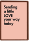 quote kaart sending a little love your way today