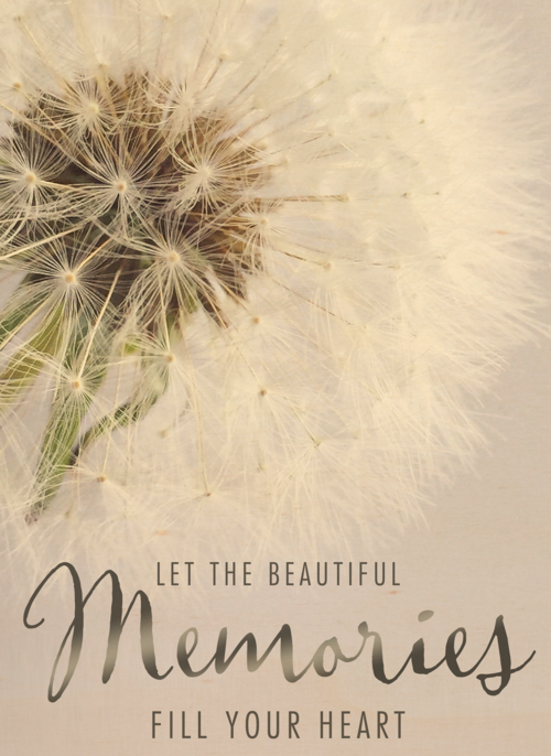 condoleance let the memories fill your heart