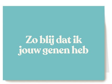 moederdag kaart humor blij met jouw genen