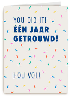 You did it 1 jaar getrouwd