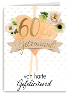 huwelijkskaart 60 jaar getrouwd hart bloemen