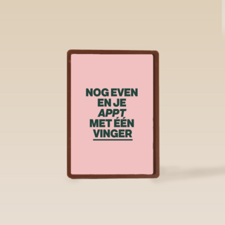 verjaardagkaart andc nog even en je appt met 1 vinger