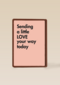 quote kaart sending a little love your way today