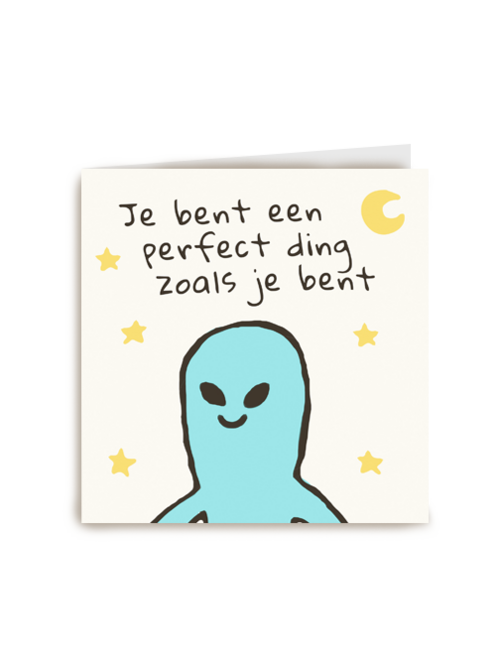 Je bent een perfect ding zoals je bent