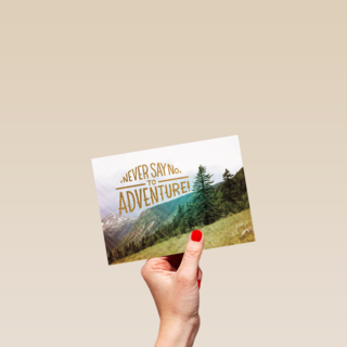 never say no to adventure
