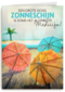 zonneschijn is het beste medicijn