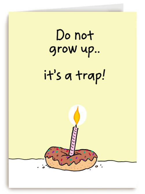 Verjaardagskaart man vrouw grappig Do not grow up