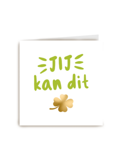 succes kaart jij kan dit gouden klavertje vier