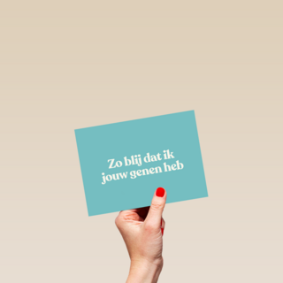 moederdag kaart humor blij met jouw genen