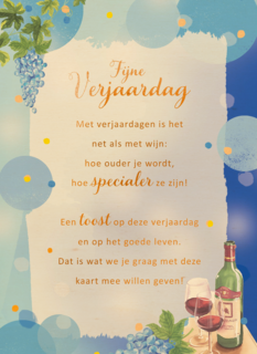 Verjaardagskaart Verjaardagen zijn net als wijn More than words