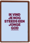 verjaardag kaart man nog steeds jonge god