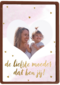 fotokaart moederdag de liefste moeder dat ben jij