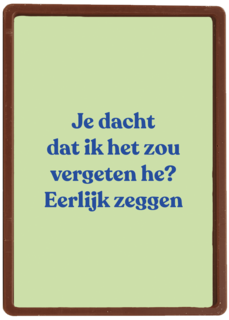 Je dacht dat ik het zou vergeten he andc