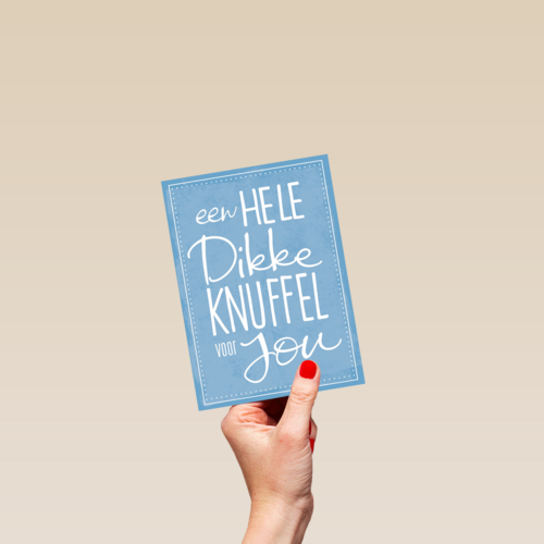 jij verdient een dikke knuffel