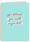 Complimentkaart you believed you could so you did powervrouw