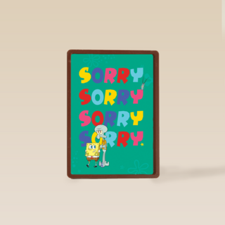 Spongebob Sorry Sorry Sorry